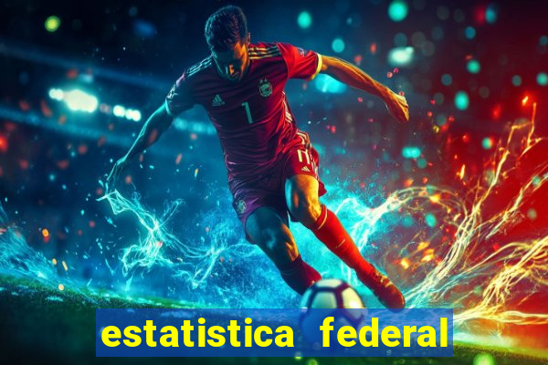 estatistica federal jogo do bicho